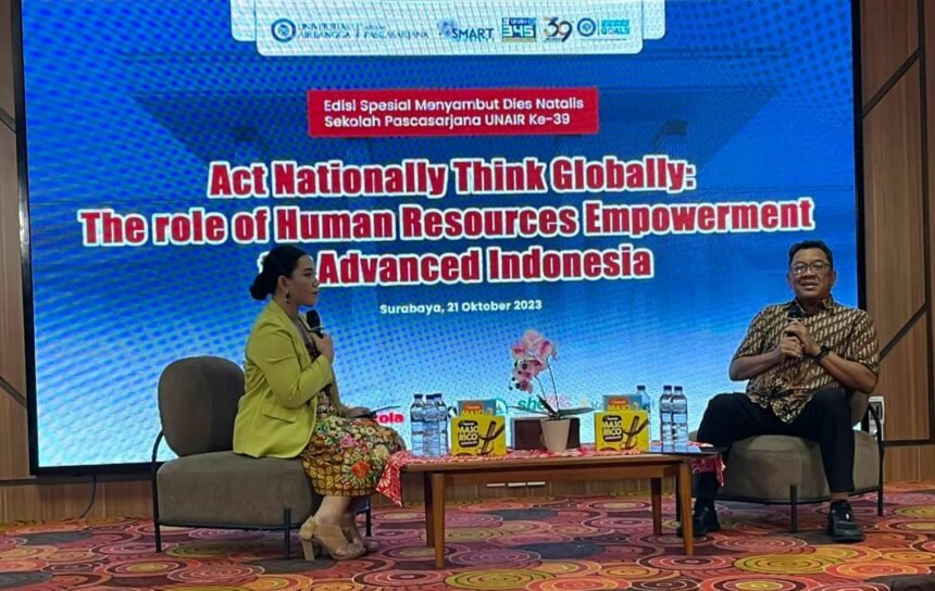 Talkshow yang diselenggarakan oleh Sekolah Pascasarjana Universitas Airlangga bertajuk "Act Nationally Think Globally: The Role of Human Resources Empowerment for Advanced Indonesia."