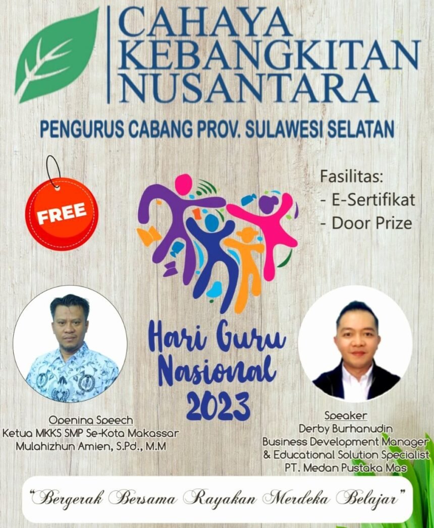 Cahaya Kebangkitan Nasional (CKN) menggelar peringatan pasca momentum Hari Guru Nasional (HGN) dengan tema: Bergerak Bersama Rayakan Merdeka Belajar, Sabtu (2/12/2023).