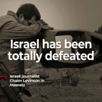 Chaim Levinson in Haaretz: Israel telah dikalahkan sepenuhnya.