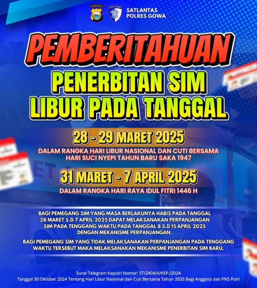 Pengumuman layanan penerbitan Surat Izin Mengemudi (SIM) pada Satuan Lalu Lintas (Satlantas) Polres Gowa, Maret 2025.