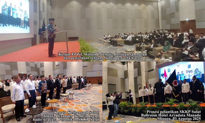 Pelantikan Pengurus SKKP Sulawesi Utara di Ballroom Hotel Aryaduta Manado, Minggu (3/8/2025), dihadiri Ketum PPWI Wilson Lalengke, pejabat Pemprov Sulut, dan ratusan undangan.