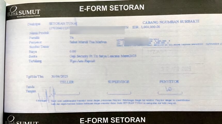 Bukti setor gaji Security Dispora Sumut dari PT Tri Satya Lancana (TSL) sebesar Rp3.000.000 di Bank Sumut, memperkuat bantahan perusahaan atas tudingan pemotongan upah.