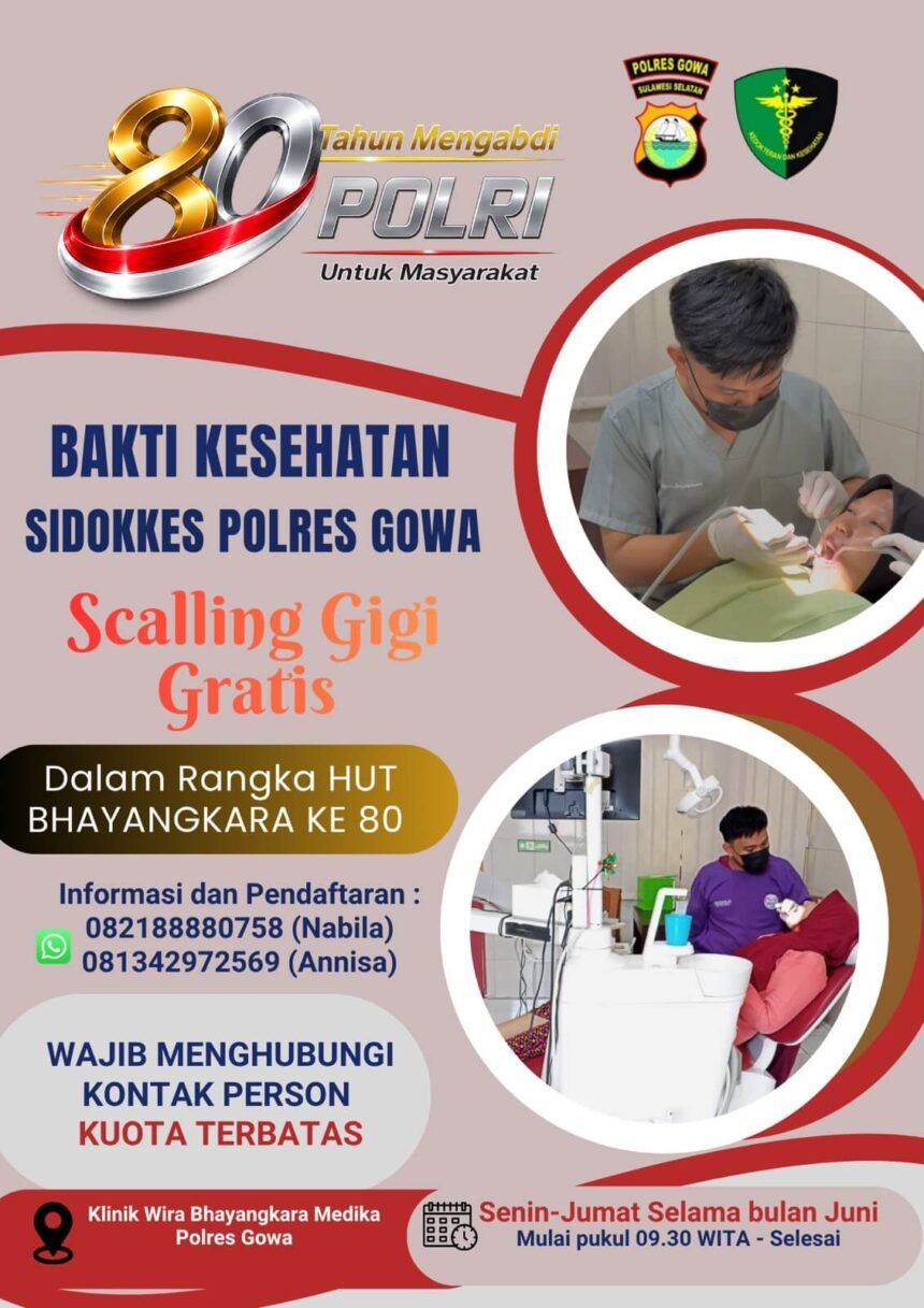 Polres Gowa menggelar layanan scaling gigi gratis selama Juni 2026 dalam rangka HUT Bhayangkara ke-80. Program ini terbuka bagi masyarakat dengan kuota terbatas.